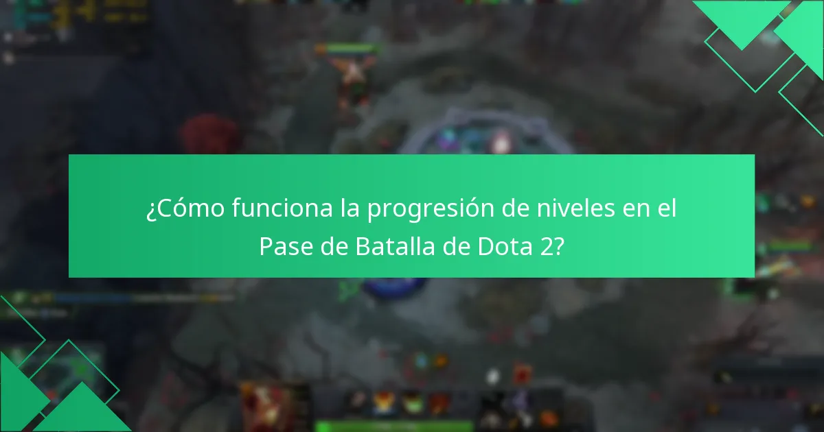 ¿Cómo funciona la progresión de niveles en el Pase de Batalla de Dota 2?