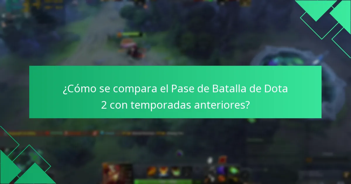 ¿Cómo se compara el Pase de Batalla de Dota 2 con temporadas anteriores?