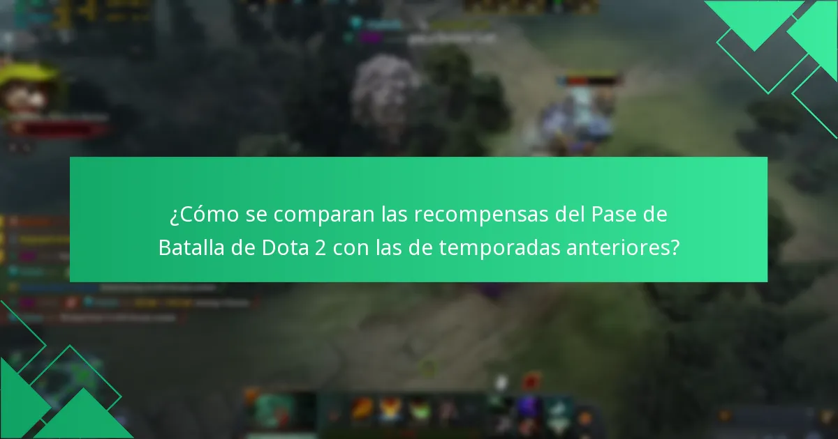 ¿Cómo se comparan las recompensas del Pase de Batalla de Dota 2 con las de temporadas anteriores?