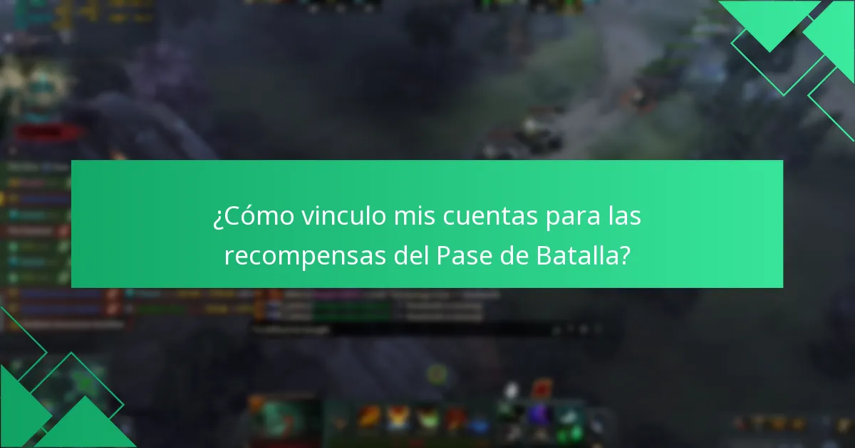 ¿Cómo vinculo mis cuentas para las recompensas del Pase de Batalla?