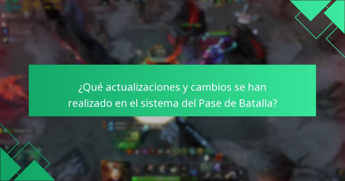 ¿Qué actualizaciones y cambios se han realizado en el sistema del Pase de Batalla?