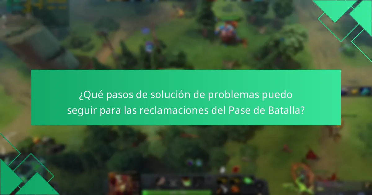 ¿Qué pasos de solución de problemas puedo seguir para las reclamaciones del Pase de Batalla?