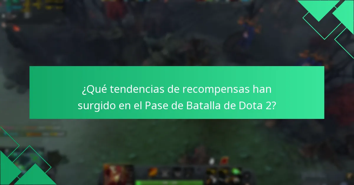 ¿Qué tendencias de recompensas han surgido en el Pase de Batalla de Dota 2?